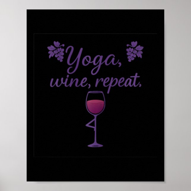 Yoga Wine Repeat Wine Gl Tree Pose Grape Art  Poster (Front)