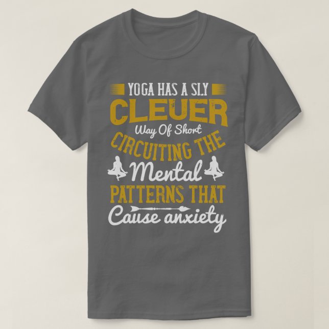 Yoga Yoga Can Short Circuiting To Anxiety T-Shirt (Design Front)