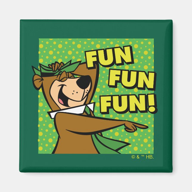 Yogi Bear Fun Fun Fun Magnet (Front)