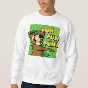 Yogi Bear Fun Fun Fun Sweatshirt