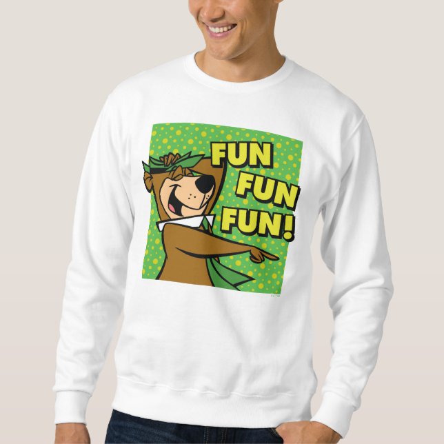 Yogi Bear Fun Fun Fun Sweatshirt (Front)