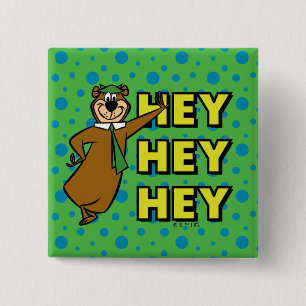 Yogi Bear Hey Hey Hey 15 Cm Square Badge