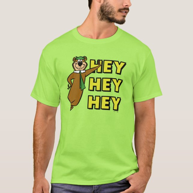Yogi Bear Hey Hey Hey T-Shirt (Front)
