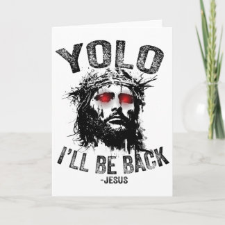 Yolo I’ll Be Byck Jesus Resurrection Christians Fu Card
