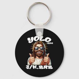 Yolo Jk Brb Jesus Christians Easter Day Funny Resu Key Ring