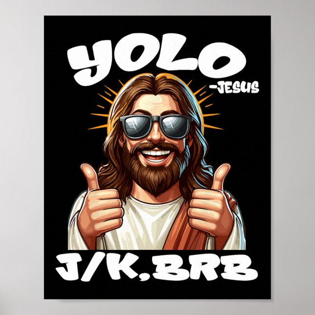 Yolo Jk Brb Jesus Christians Easter Day Funny Resu Poster (Front)