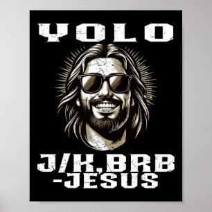 Yolo Jk Brb Jesus Christians Easter Day Funny Resu Poster