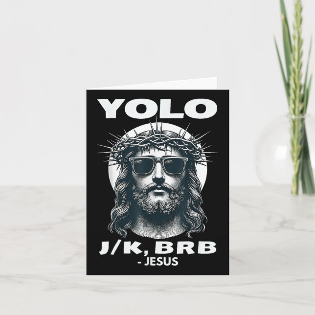 Yolo Jk Brb Jesus Cool Easter Day  Card (Front)