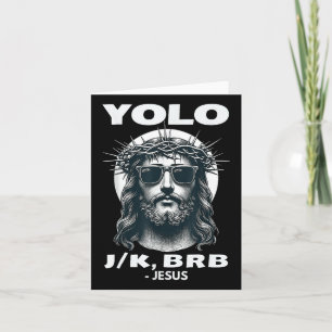 Yolo Jk Brb Jesus Cool Easter Day  Card