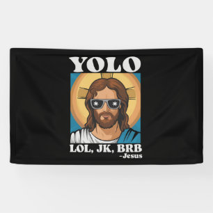 YOLO LOL JK BRB Jesus Funny Easter Banner