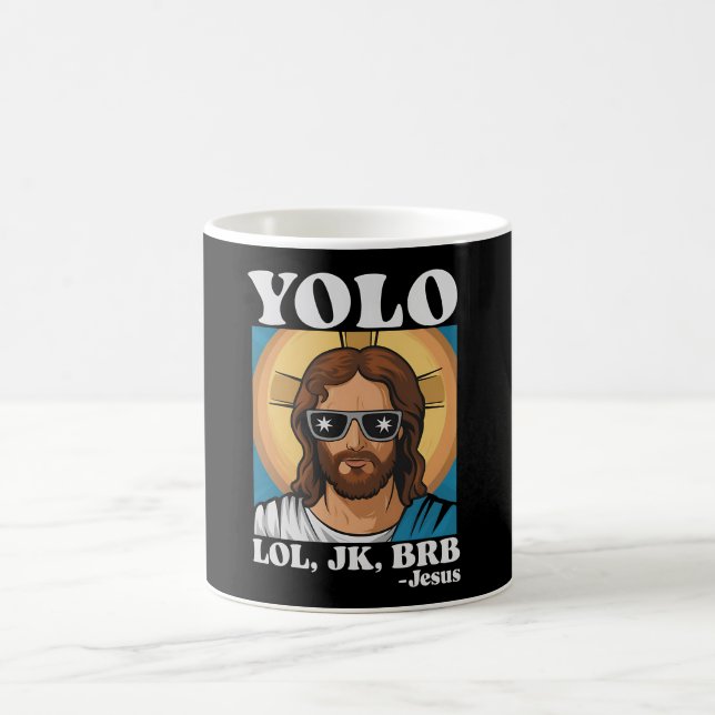 YOLO LOL JK BRB Jesus Funny Easter Coffee Mug (Center)