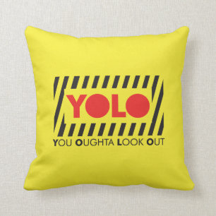 YOLO w/ Red Caution Cushion