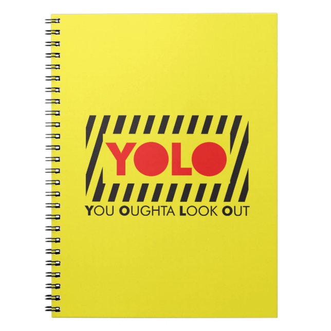 YOLO w/ Red Caution Spiral Notebook (Front)
