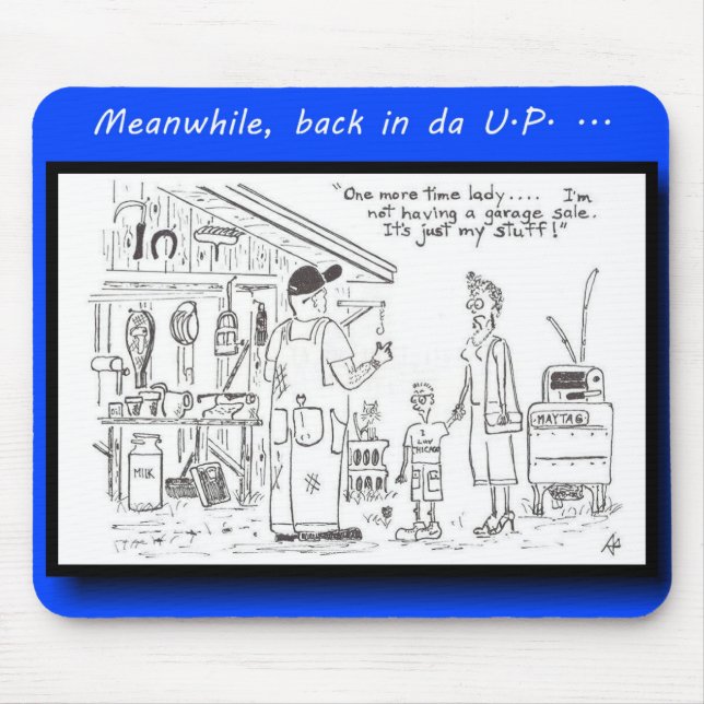 Yooper not a garage sale mouse pad (Front)