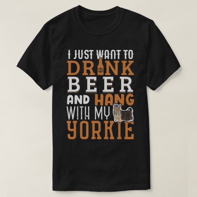 Yorkie Dad  Funny Yorkshire Terrier Dog Lover Beer T-Shirt (Design Front)