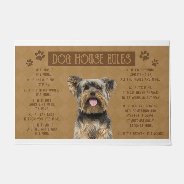 Yorkie Dog House Rules, If It Broken, It’s Yours Doormat (Front)
