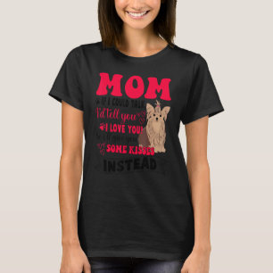 Yorkie Dog I Love My Yorkie Mum Mothers Day T-Shirt
