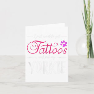 Yorkie Dog Lover Tattoo Funny Dog Mum Gift Idea  Card