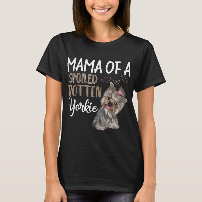 Yorkie Dog - Yorkie Mum Dog Lover Gift T-Shirt (Front)