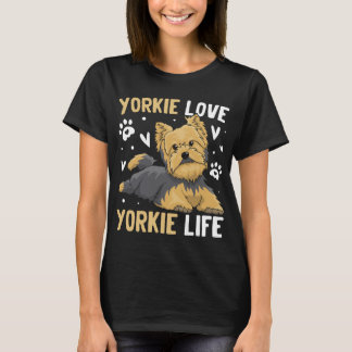 Yorkie Love, Yorkie Life Dog T-Shirt