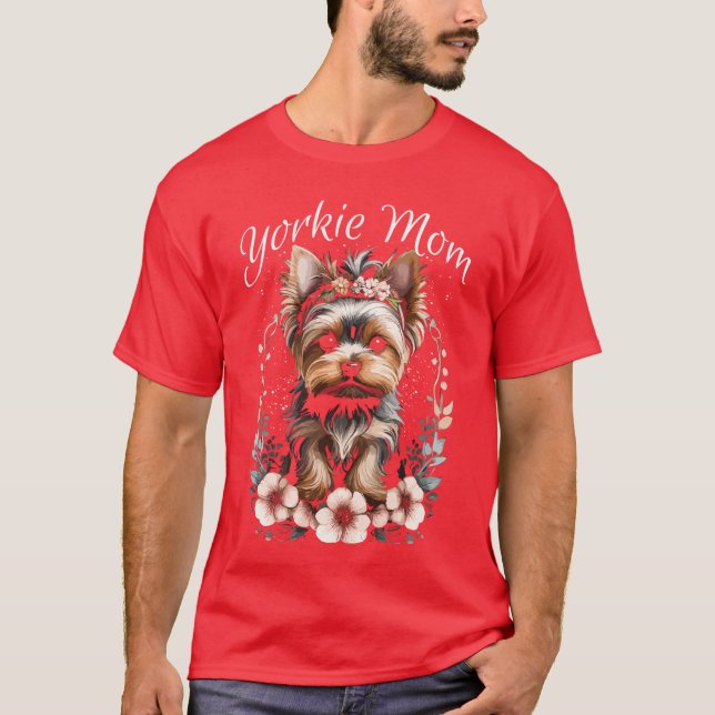 Yorkie Mom Flowers Yorkshire Terrier Funny Dog Lov T-Shirt (Front)