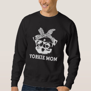 Yorkie Mom Yorkshire Terrier Humor Toy Size Dog 1 Sweatshirt
