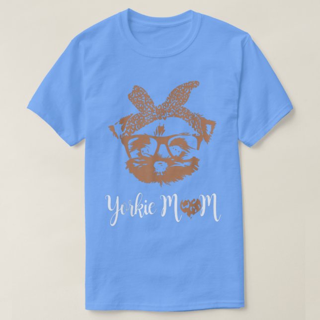 Yorkie Mum Yorkshire Leopard Dog Lovers Mothers Da T-Shirt (Design Front)