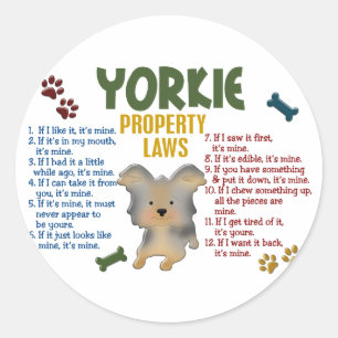 Yorkie Property Laws 4 Classic Round Sticker