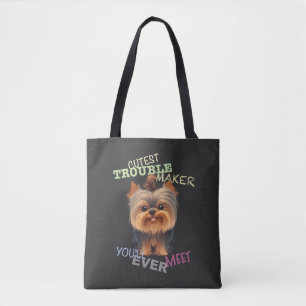 Yorkshire Dog Cuttest Trouble Maker Cute Adorable Tote Bag