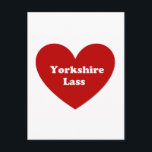Yorkshire Lass Postcard<br><div class="desc">Say it with a heart felt message for your loved one.</div>