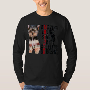 Yorkshire Terrier Amazing Loving Strong Happy Self T-Shirt