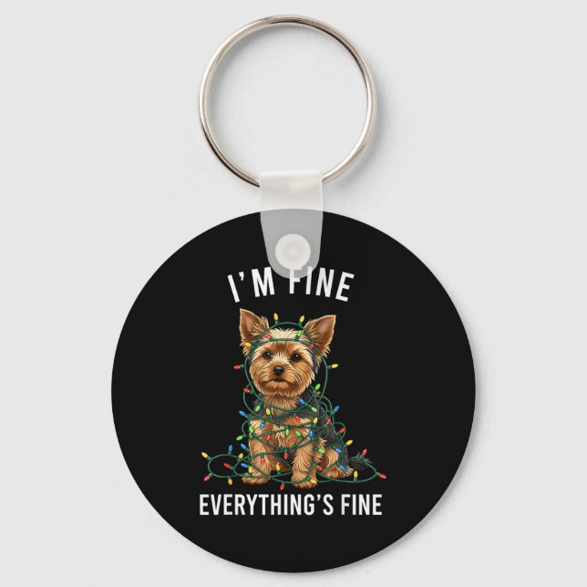 Yorkshire Terrier Christmas I'm Fine Everything Is Key Ring (Front)