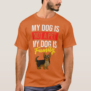 Yorkshire Terrier Dog Puppies Owner Lover _24 T-Shirt