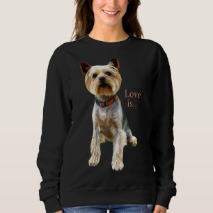 Yorkshire Terrier Dog Yorkie Mum Dad Love Terrier Sweatshirt