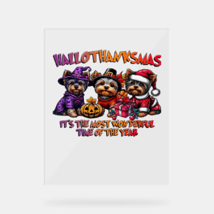 Yorkshire Terrier Halloween Thanksgiving Christmas Acrylic Sign