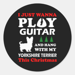 Yorkshire Terrier I Just Wanna Play Guitar Xmas Classic Round Sticker