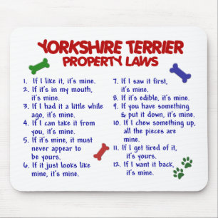 YORKSHIRE TERRIER Property Laws 2 Yorkie Mouse Pad