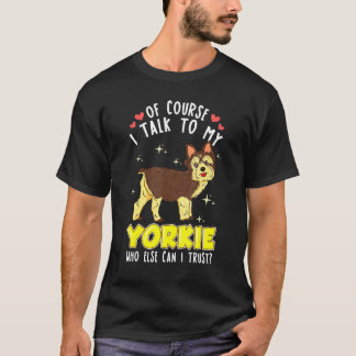 Yorkshire Terrier T Cute Yorkie For Women T-Shirt
