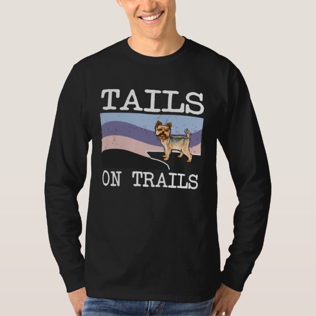 Yorkshire Terrier Tails On Trails  Dog Hiking T-Shirt (Front)