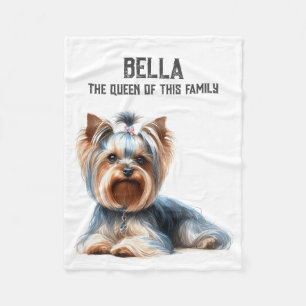 Yorkshire Terrier - THE QUEEN OF THIS FAMILY Fleece Blanket