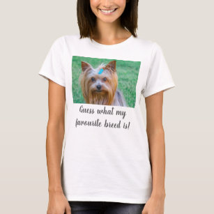 Yorkshire Terrier Yorkie Guess Favourite Breed T-Shirt