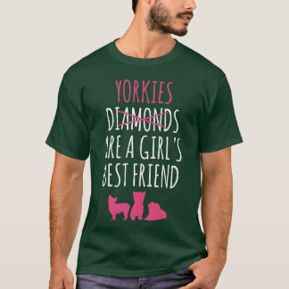 Yorkshireerriers Are A Girls Best Friend girl T-Shirt