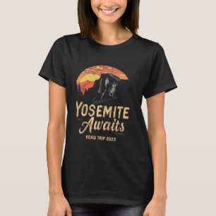 Yosemite Awaits 2025 Vintage National Park Trip Ad T-Shirt