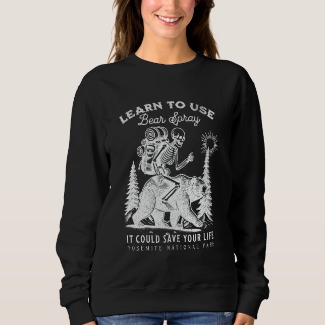 Yosemite National Park Bear Spray Funny Hiking Cam Sweatshirt (Front)