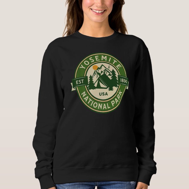 Yosemite National Park California Hike Camp Outdoo Sweatshirt (Front)