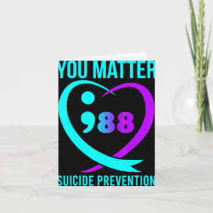You 988 Suicide Prevention Awareneess  Card