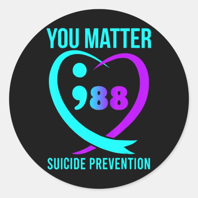 You 988 Suicide Prevention Awareneess  Classic Round Sticker (Front)