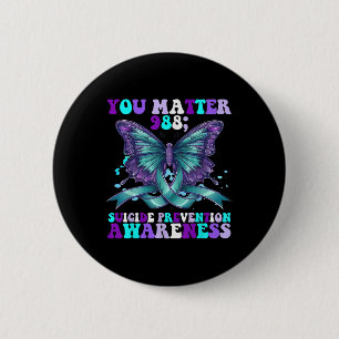 You 988 Suicide Prevention Awareness Butterfly  6 Cm Round Badge
