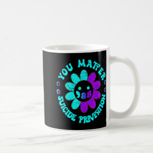 You 988 Suicide Prevention Awareness Daisy Coffee Mug
