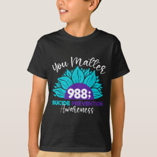 You 988 Suicide Prevention Awareness  T-Shirt